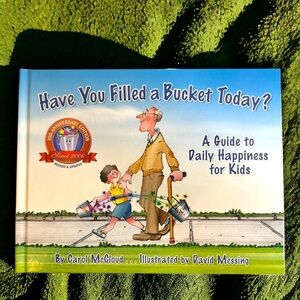 New Book: "Have You Filled a Bucket Today?: A Guide to Daily Happiness for Kids"